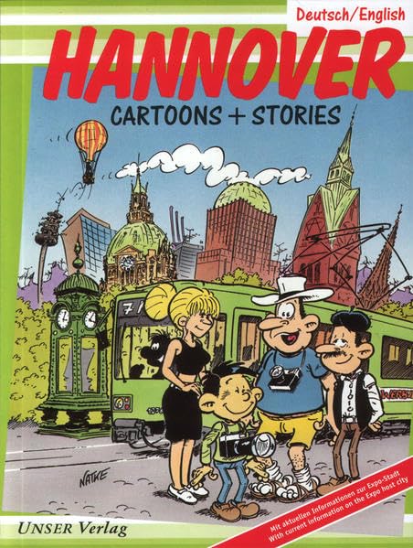 Hannover: cartoons + stories. Mit aktuellen Informationen über die Expo-Stadt/With current information on the Expo host city; Deutsch/English: ... Informationen zur Expo-Stadt. Dt. /Engl. Books