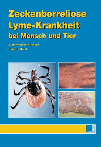 Zeckenborreliose – Lyme-Krankheit bei Mensch und Tier Medicine Books