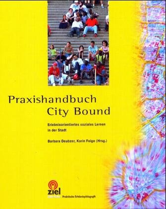 City Bound - Erlebnispädagogik in der Stadt (Livre en allemand) book