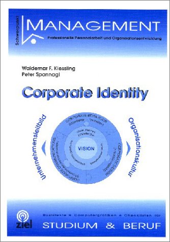 Corporate Identity: Unternehmensleitbild - Organisationskultur (Sozialmanagement Praxis) Books