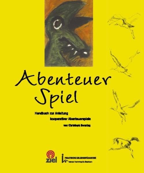 Abenteuer Spiel: Handbuch zur Anleitung kooperativer Abenteuerspiele (Praktische Erlebnispädagogik) Medicine