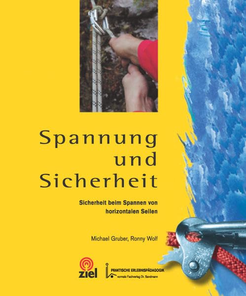 Spannung und Sicherheit: Sicherheit beim Spannen von horizontalen Seilen (Praktische Erlebnispädagogik) Education & Training