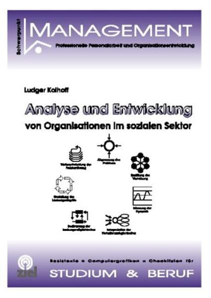 Analyse und Entwicklung von Organisationen im sozialen Sektor Social Sciences