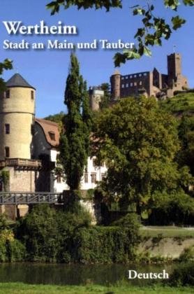 Wertheim - Stadt an Main und Tauber Architecture