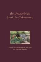 Ein Augenblick fasst die Erinnerung Poetry