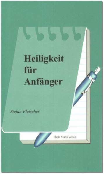 Heiligkeit für Anfänger Religion & Esotericism