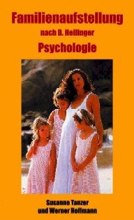Familienaufstellung nach Hellinger. Psychologie Books