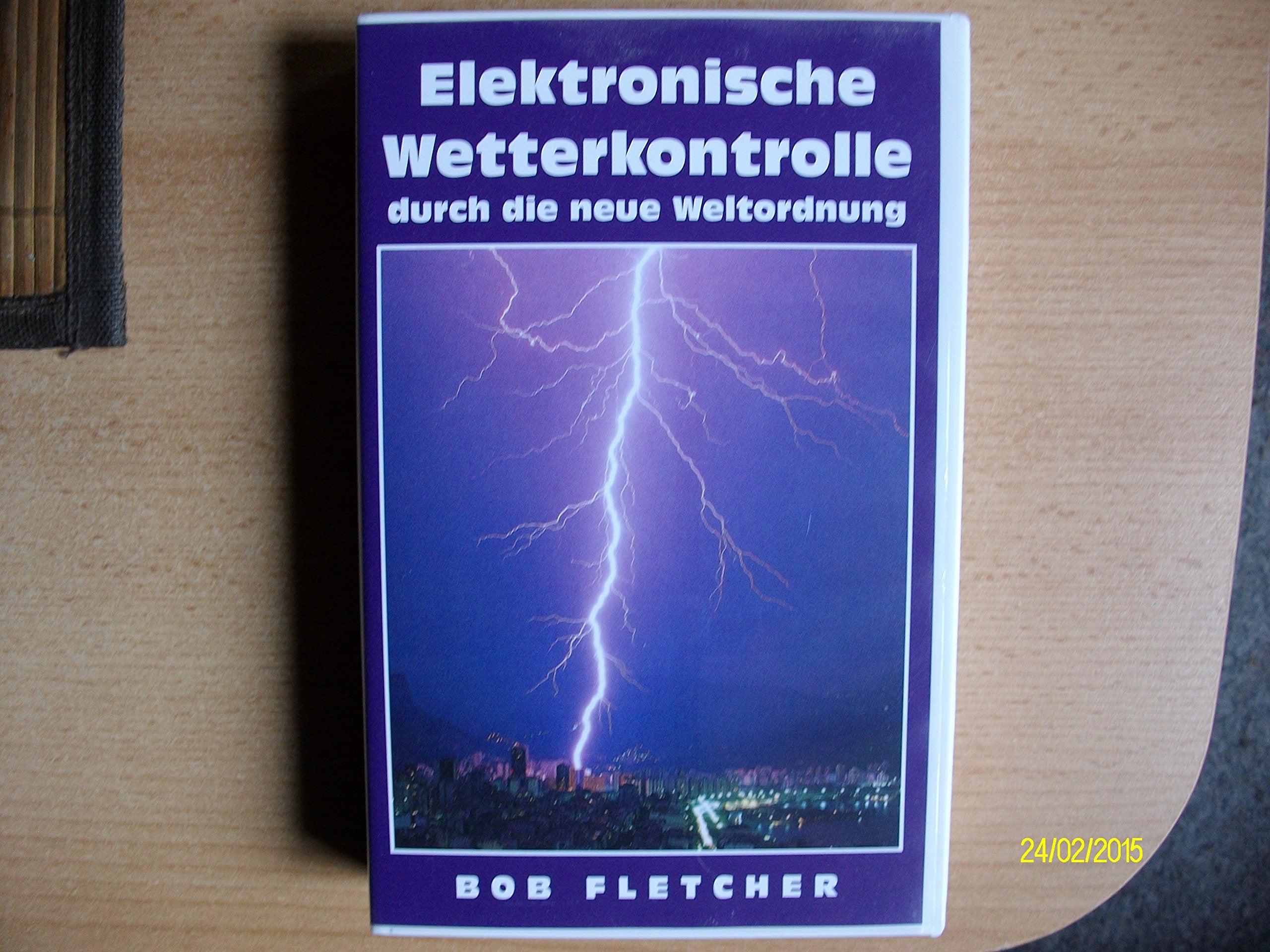 Elektronische Wetterkontrolle durch die neue Weltordnung book