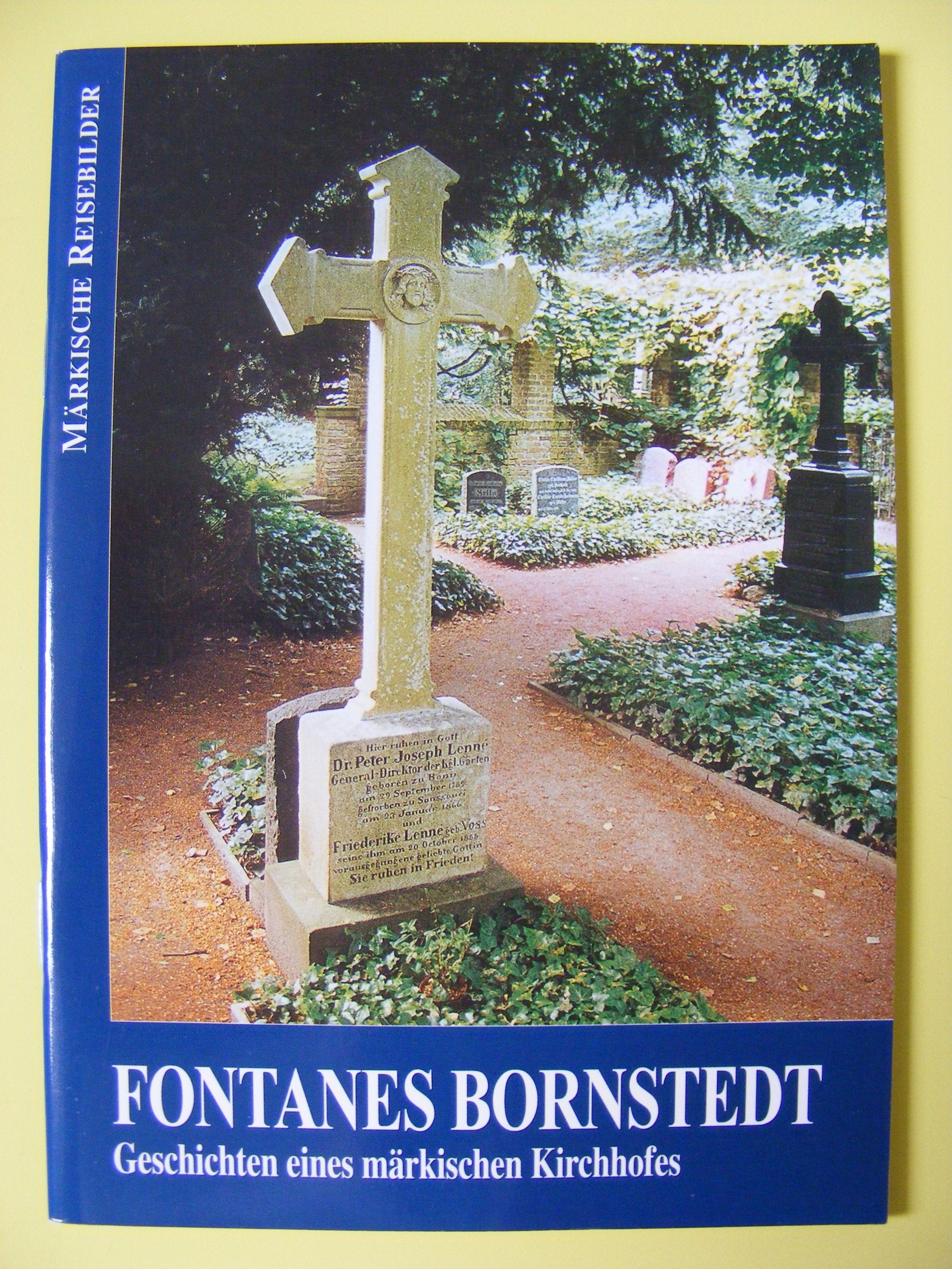 Fontanes Bornstedt: Geschichten eines märkischen Kirchhofes (Märkische Reisebilder) Politics & History