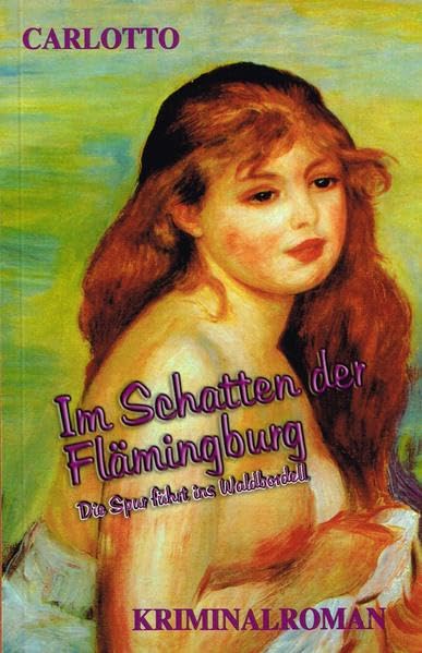 Im Schatten der Flämingburg: Die Spur führt ins Waldbordell. Kriminalroman Contemporary literature Books