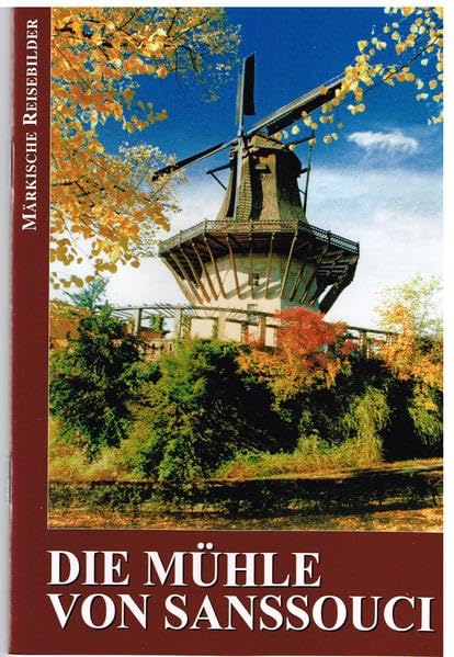 Die Mühle von Sanssouci (Märkische Reisebilder) Business & Technology