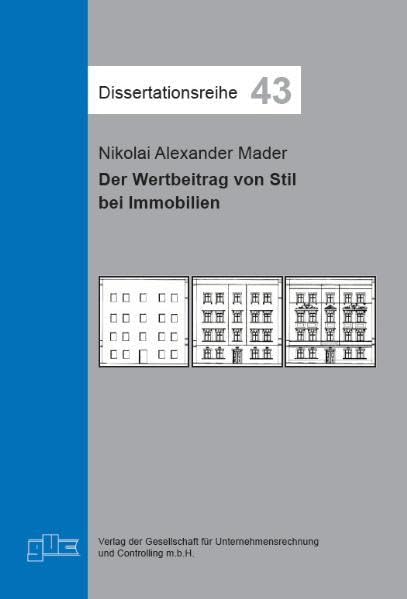 Der Wertbeitrag von Stil bei Immobilien (Dissertationsreihe) Law