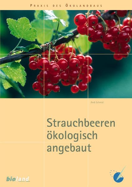 Strauchbeeren ökologisch angebaut book