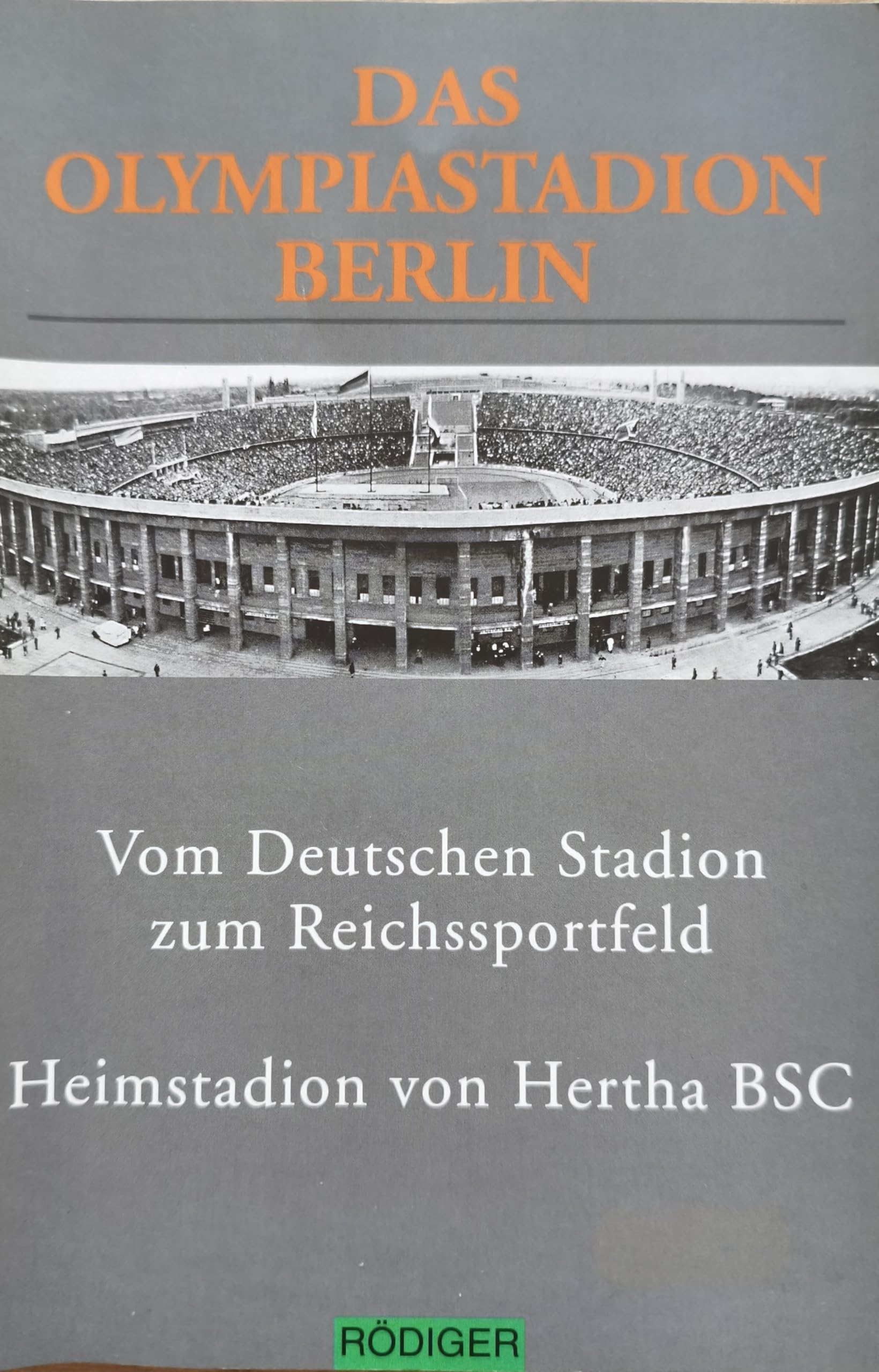 Das Olympiastadion Berlin: Vom Deutschen Stadion zum Reichssportfeld, Heimstadion von Hertha BSC Architecture