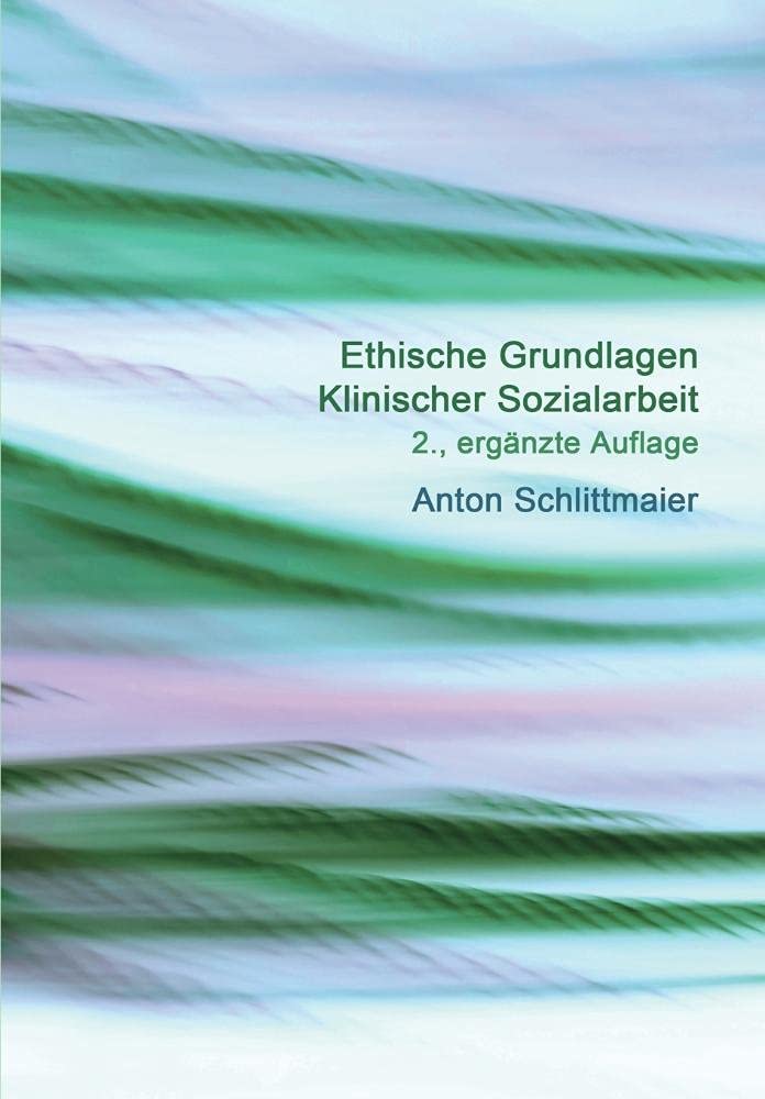 Ethische Grundlagen Klinischer Sozialarbeit book