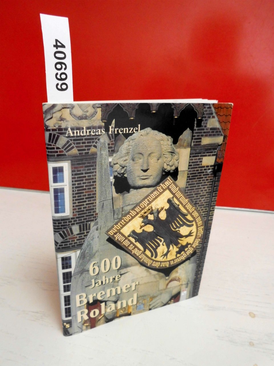 600 Jahre Bremer Roland (Stadtführer) Leisure, Home & Garden