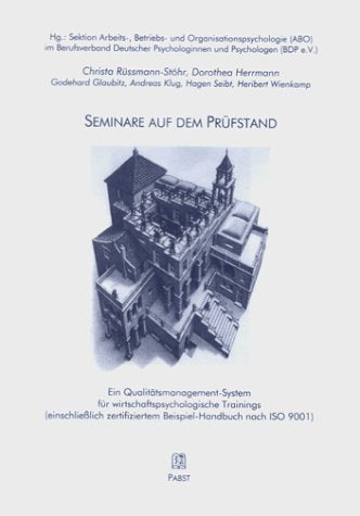 Seminare auf dem Prüfstand. Sektion Arbeits-, Betriebs- und Organisationspsychologie (ABO) im Berufsverband Deutscher Psychologinnen und Psychologen (BDP e.V.) Psychology