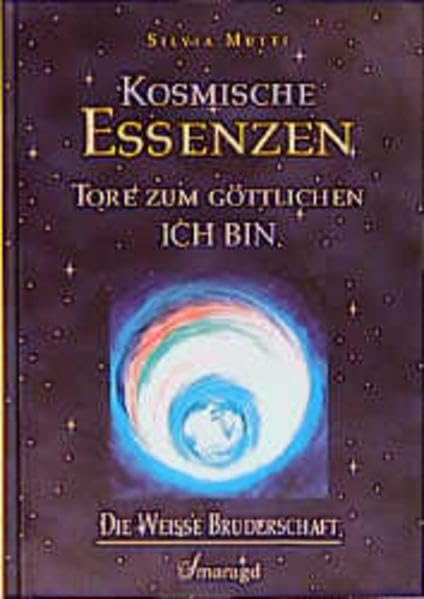 Kosmische Essenzen: Tore zum göttlichen "Ich bin" Religion & Esotericism