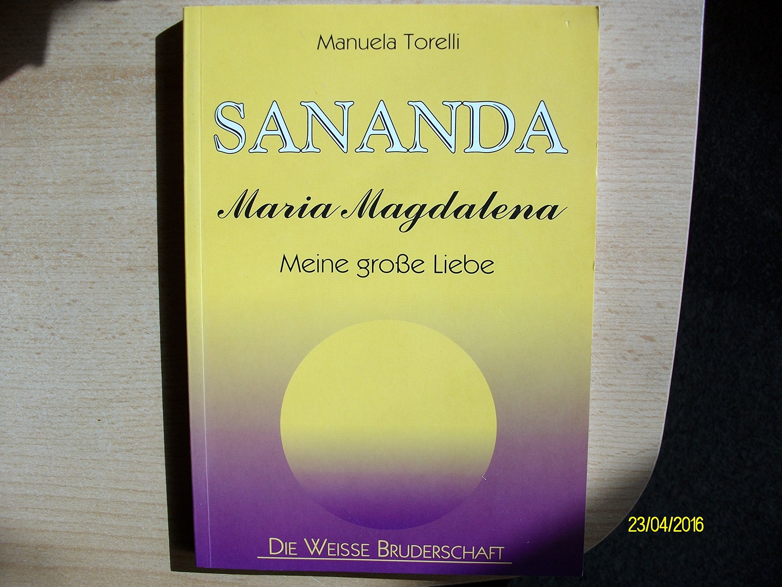 Sananda Maria Magdalena - meine große Liebe Religion & Esotericism