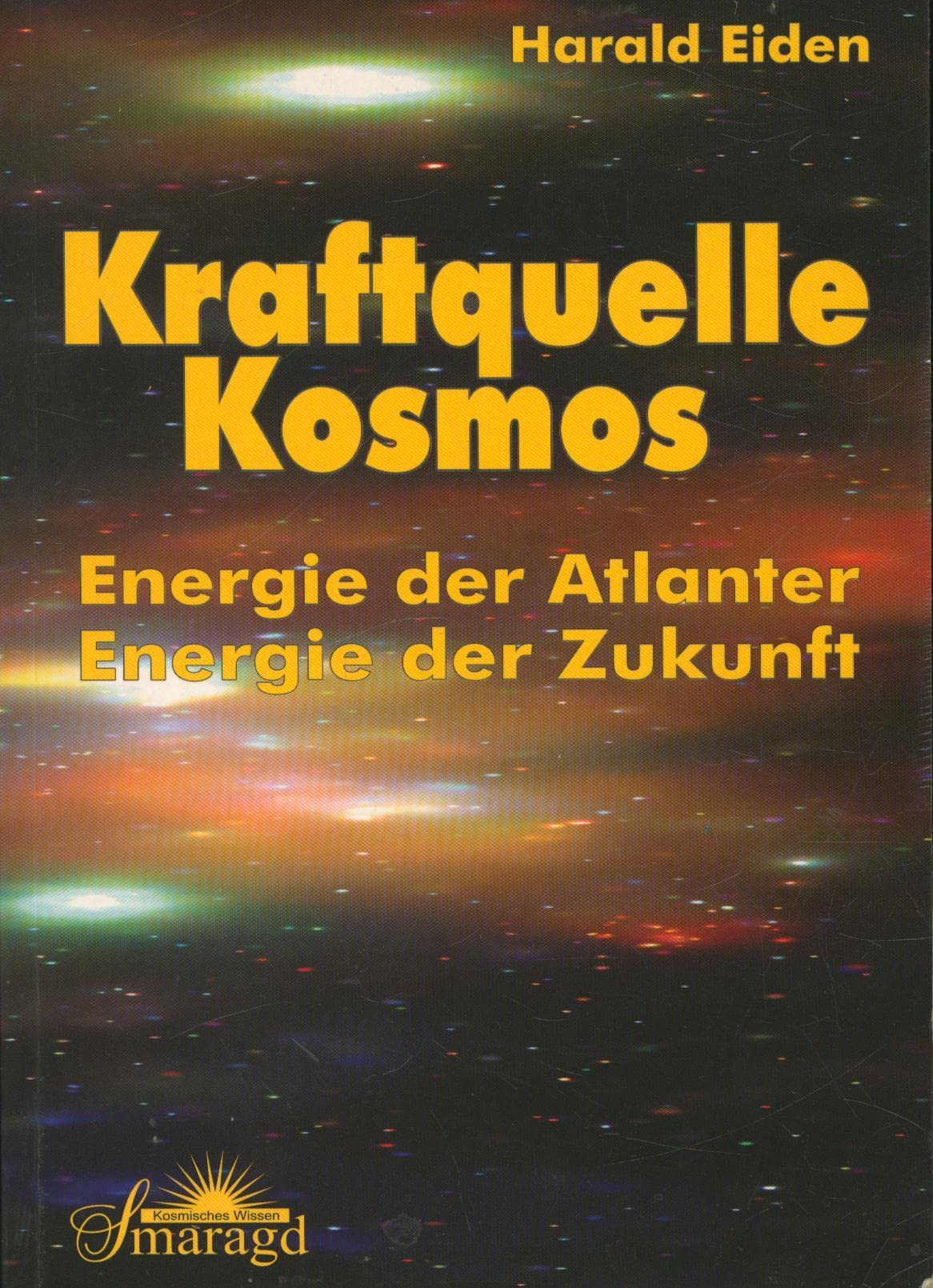 Kraftquelle Kosmos Energie der Atlanter - Energie der Zukunft: Keine physikalische Träumerei Second hand books on Religion & Esotericism