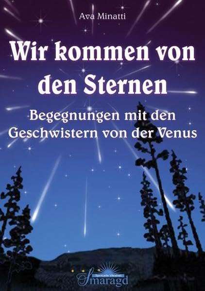 Wir kommen von den Sternen: Begegnungen mit den Geschwistern von der Venus Lifestyle