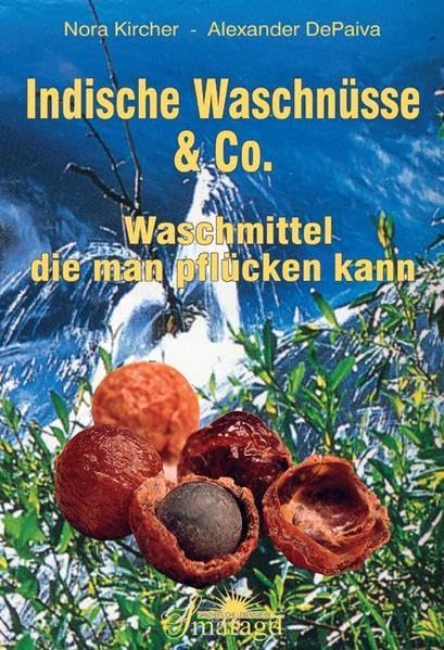 Indische Waschnüsse & Co.: Waschmittel die man pflücken kann Books