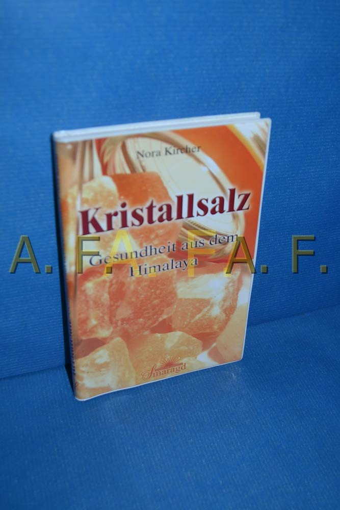 Kristallsalz: Gesundheit aus dem Himalaya Self-help
