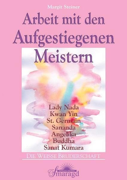 Arbeit mit den Aufgestiegenen Meistern Religion & Esotericism