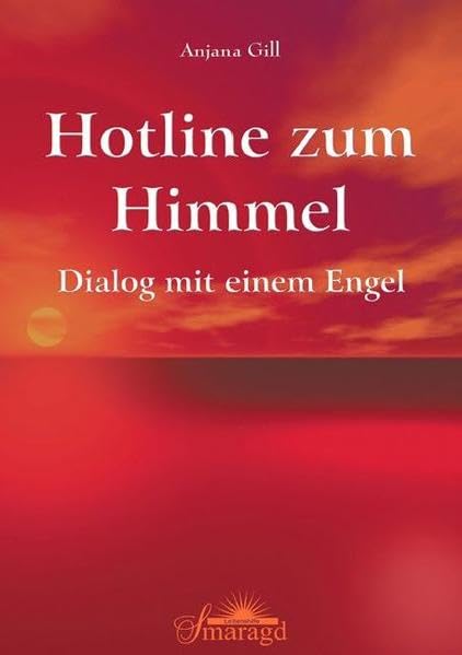 Hotline zum Himmel: Dialog mit einem Engel Books