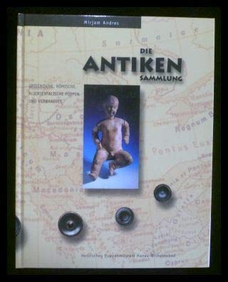 Die Antikensammlung des Hessischen Puppenmuseums: Griechische, römische, altorientalische Puppen und Verwandtes Politics & History
