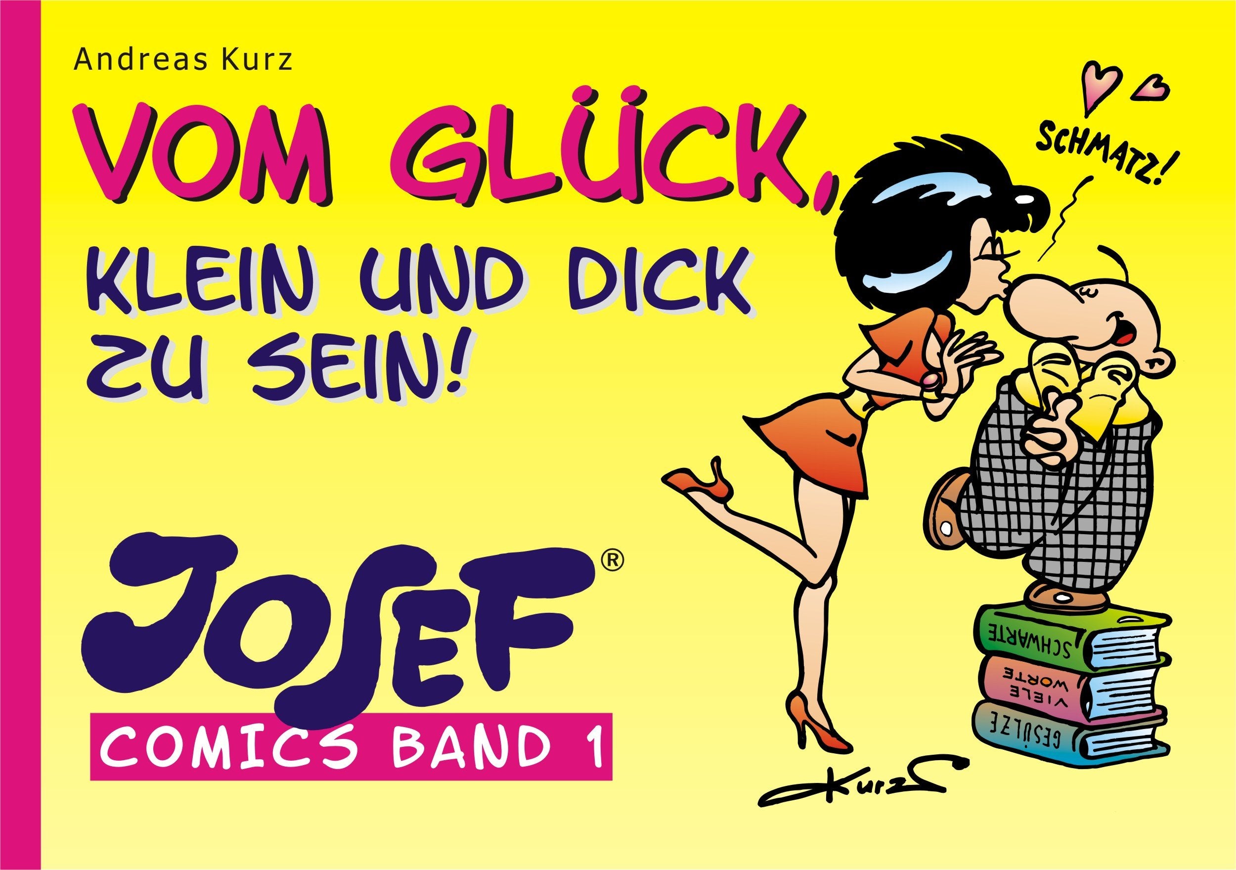 Vom Glück, klein und dick zu sein - Josef Comics Band 1 Books