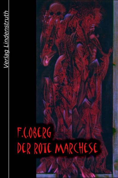 Der Rote Marchese und andere seltsame Geschichten (Bibliotheca Arcana) Horror & Mystery