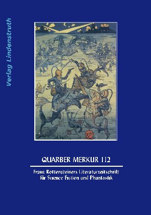 Quarber Merkur 112: Franz Rottensteiners Literaturzeitschrift für Science Fiction und Phantastik Books