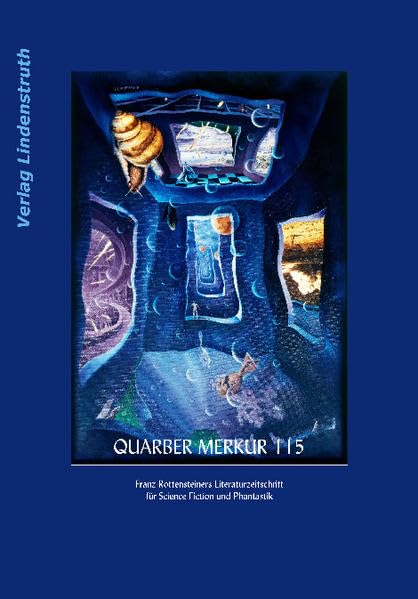 QUARBER MERKUR 115: Franz Rottensteiners Literaturzeitschrift für Science Fiction und Phantastik. Contemporary literature Books