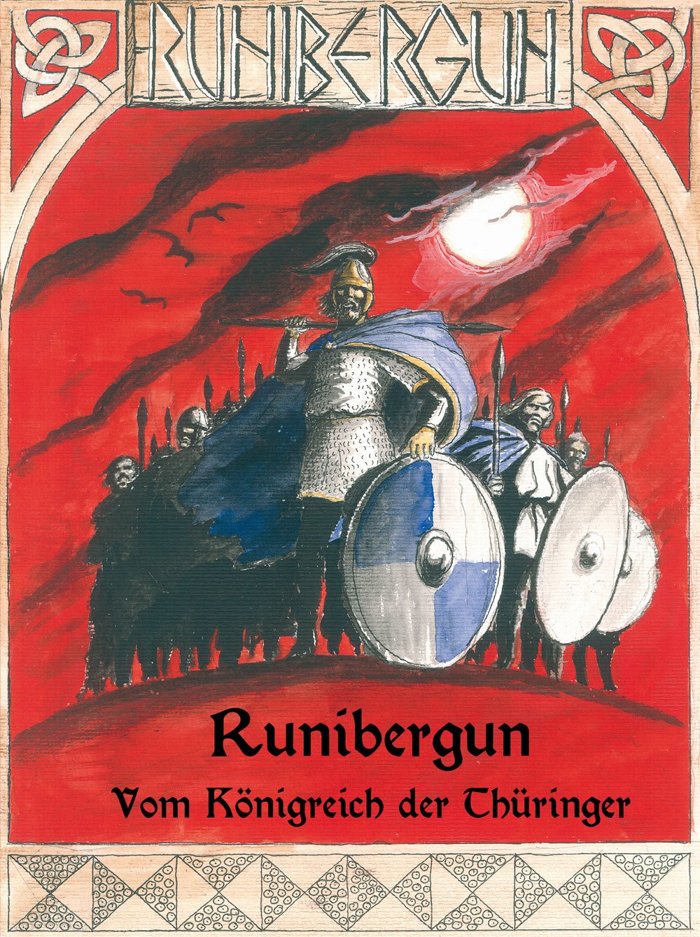 Runibergun: Vom Königreich der Thüringer Politics & History