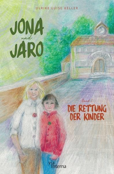 Jona und Jaro: Band 2: Die Rettung der Kinder Contemporary literature
