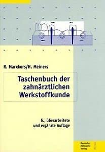 Taschenbuch der zahnärztlichen Werkstoffkunde Medicine