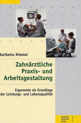 Zahnärztliche Praxis- und Arbeitsgestaltung Medicine