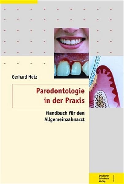 Parodontologie - evidenzbasierte Vorgehensweise: Handbuch für den Allgemeinzahnarzt Medicine