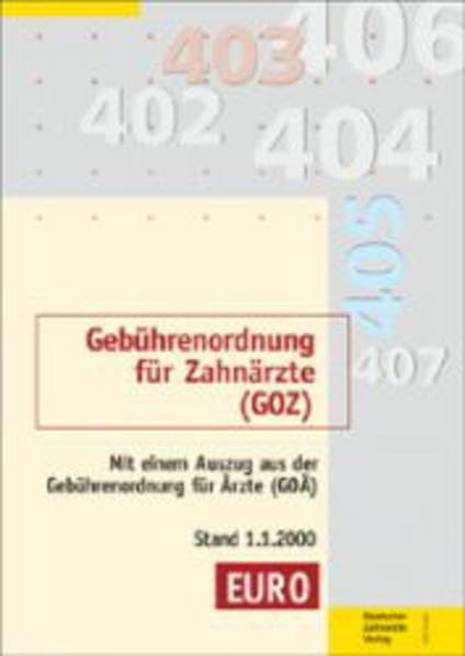 Gebührenordnung für Zahnärzte (GOZ) vom 22.10.1987: Mit einem Auszug aus der Gebührenordnung für Ärzte (GOÄ) Stand 2.1.2002 Medicine