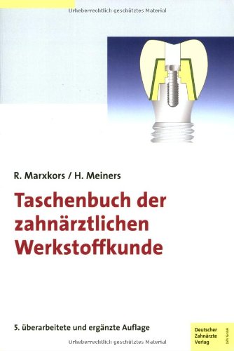 Taschenbuch der zahnärztlichen Werkstoffkunde Medicine