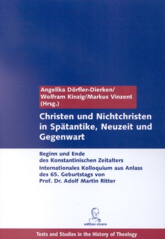 Christen u. Nichtchristen in Spätantike, Neuzeit u. Gegenwart Politics & History