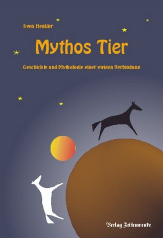 Mythos Tier: Geschichte und Mythologie einer ewigen Verbindung Religion & Esotericism
