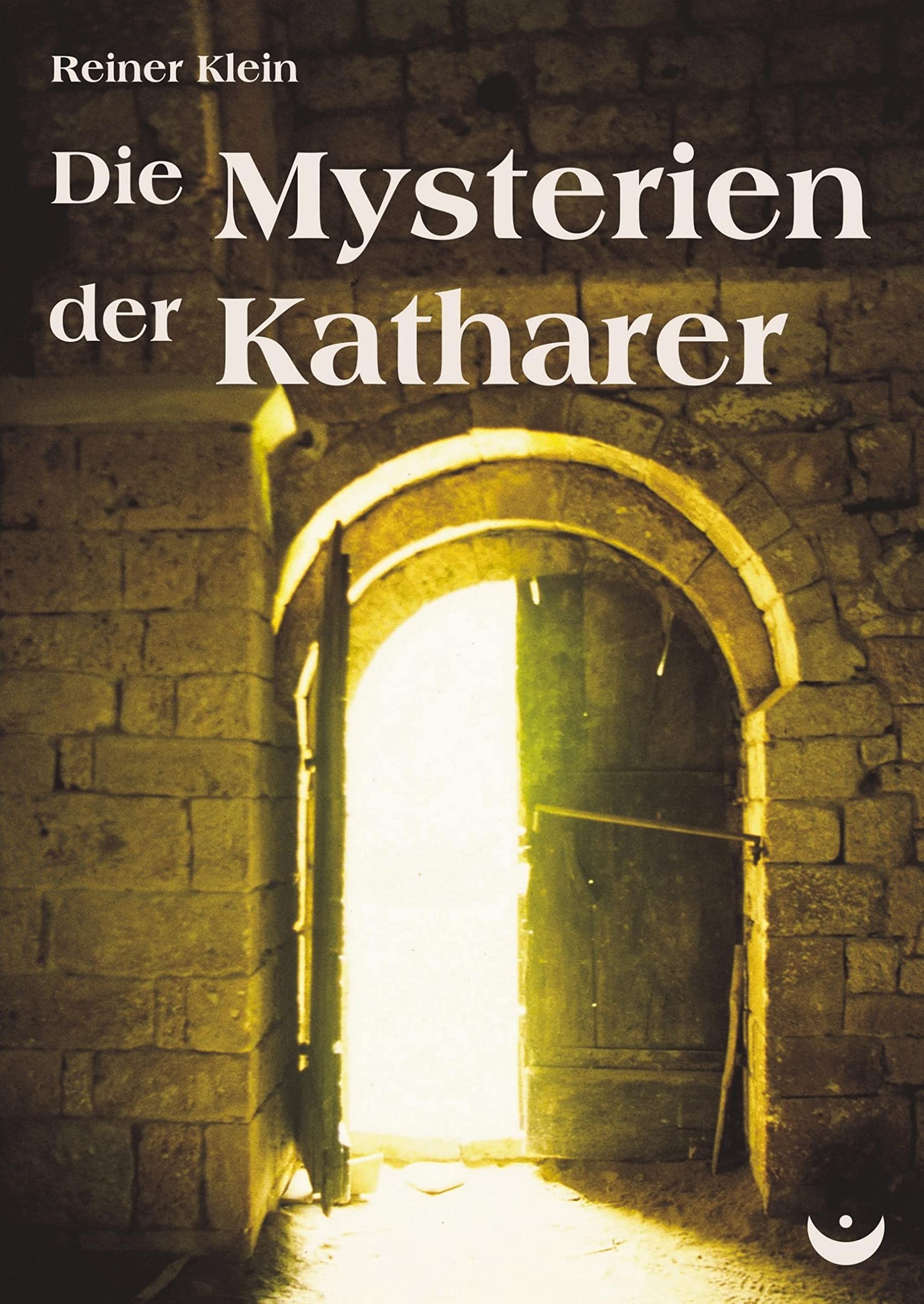 Die Mysterien der Katharer Religion & Esotericism
