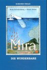 Mira, die Wunderbare: Die Suche nach dem Land ohne den Sohn des Kapitäns Ahab Novels & Short Stories