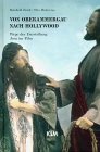 Von Oberammergau nach Hollywood, Wege der Darstellung Jesu im Film Film, Art & Culture