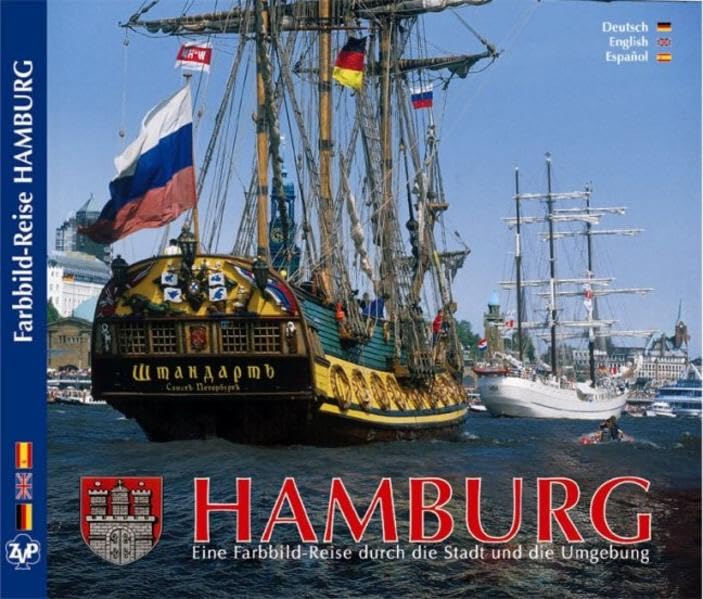 Hamburg - Eine Farbbild-Stadtrundfahrt mit Ausflugszielen: In Deutsch /Englisch /Spanisch Leisure, Home & Garden Books