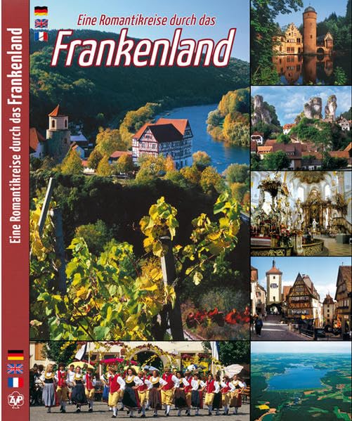FRANKENLAND – Eine Romantikreise durch das Frankenland: Texte in Deutsch /Englisch /Französisch Leisure, Home & Garden