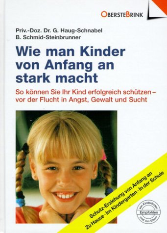 Wie man Kinder von Anfang an stark macht Parents & Children