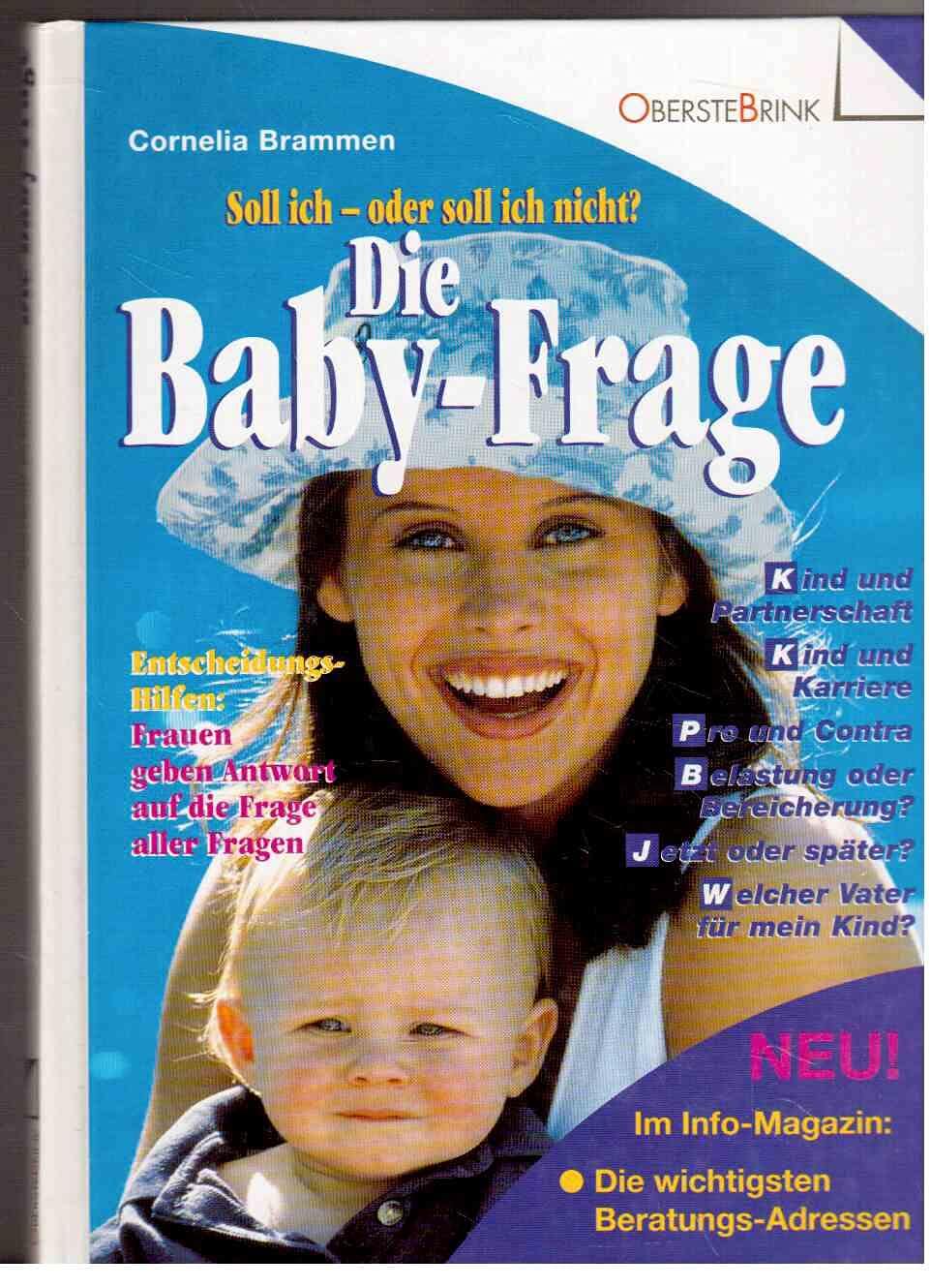 Die Baby-Frage: Soll ich oder soll ich nicht? Entscheidungs-Hilfen: Frauen geben Antwort auf die Frage aller Fragen Parents & Children